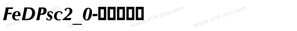 FeDPsc2_0字体转换