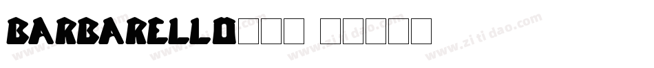Barbarello生成器字体转换