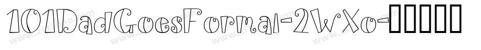 101DadGoesFormal-2WXo字体转换