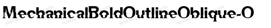 MechanicalBoldOutlineOblique-OP48字体转换