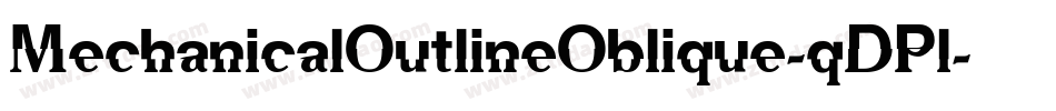 MechanicalOutlineOblique-qDPl字体转换
