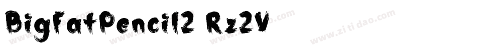 BigFatPencil2-Rz2V字体转换