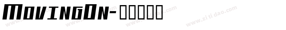 MovingOn字体转换