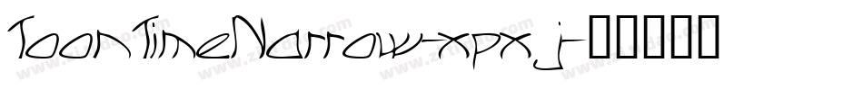 ToonTimeNarrow-xpxj字体转换