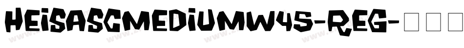 HeiSASCMediumW45-Reg字体转换