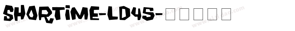 Shortime-LD45字体转换