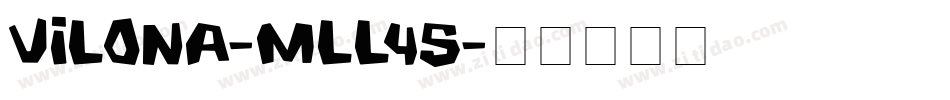 Vilona-mLL45字体转换