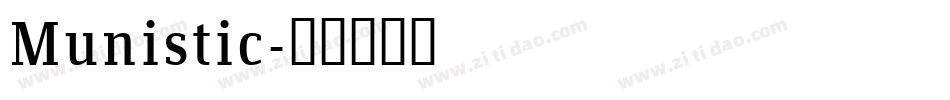Munistic字体转换