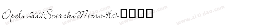 Opeln2001SzerokiMetro-9l0字体转换