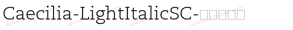 Caecilia-LightItalicSC字体转换