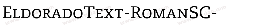 EldoradoText-RomanSC字体转换