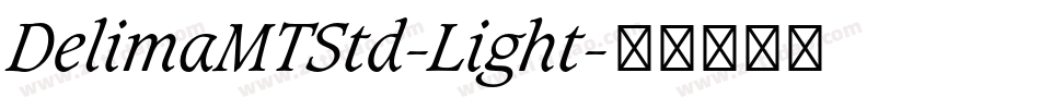 DelimaMTStd-Light字体转换