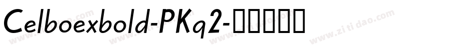 Celboexbold-PKq2字体转换