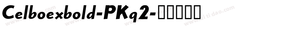Celboexbold-PKq2字体转换