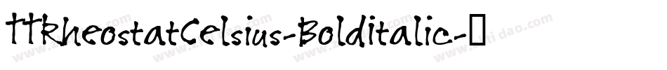 TTRheostatCelsius-BoldItalic字体转换