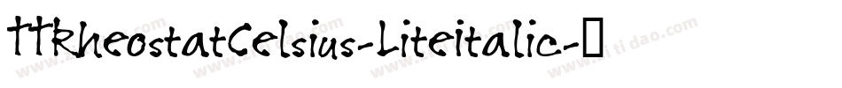 TTRheostatCelsius-LiteItalic字体转换