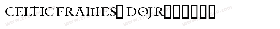 CelticFrames-DOjR字体转换