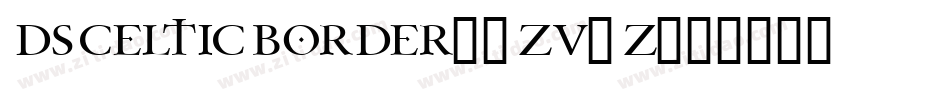 DsCelticBorder1-ZV8Z字体转换