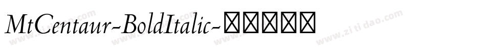 MtCentaur-BoldItalic字体转换