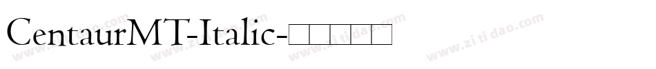 CentaurMT-Italic字体转换