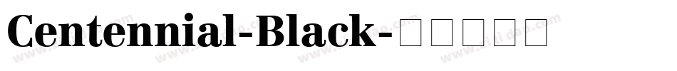 Centennial-Black字体转换