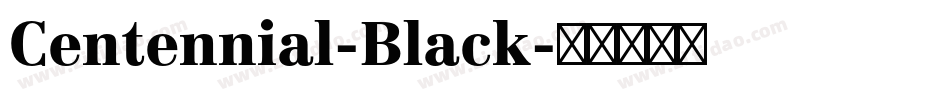 Centennial-Black字体转换