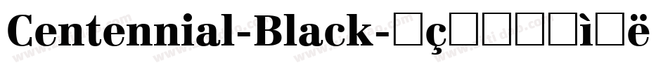 Centennial-Black字体转换