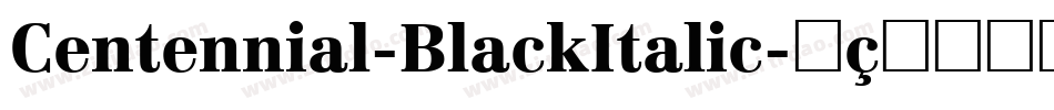 Centennial-BlackItalic字体转换