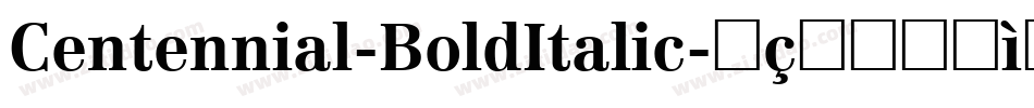 Centennial-BoldItalic字体转换