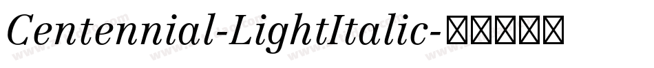 Centennial-LightItalic字体转换