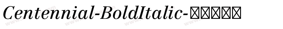Centennial-BoldItalic字体转换