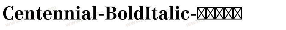 Centennial-BoldItalic字体转换