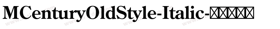 MCenturyOldStyle-Italic字体转换