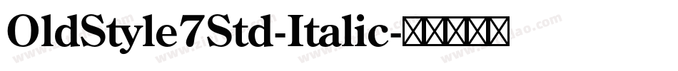 OldStyle7Std-Italic字体转换