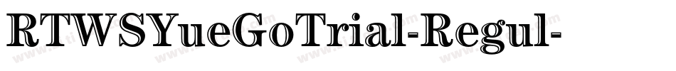 RTWSYueGoTrial-Regul字体转换
