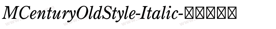 MCenturyOldStyle-Italic字体转换