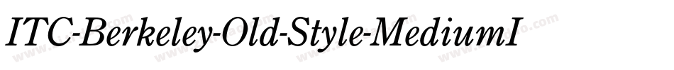 ITC-Berkeley-Old-Style-MediumIt字体转换