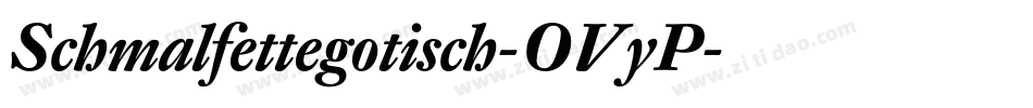 Schmalfettegotisch-OVyP字体转换