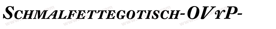 Schmalfettegotisch-OVyP字体转换
