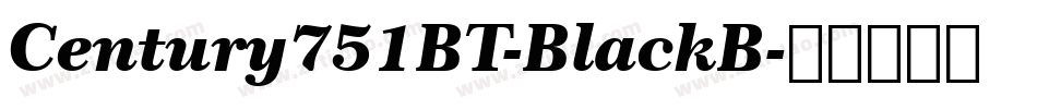 Century751BT-BlackB字体转换