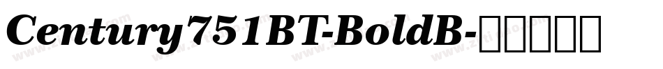 Century751BT-BoldB字体转换