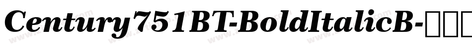 Century751BT-BoldItalicB字体转换