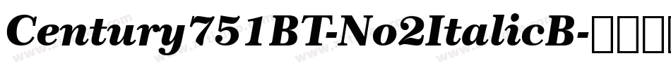 Century751BT-No2ItalicB字体转换