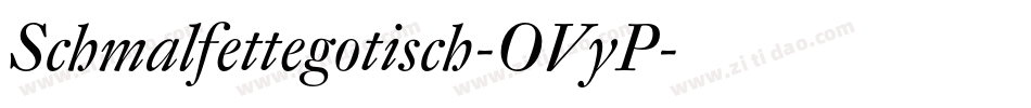 Schmalfettegotisch-OVyP字体转换