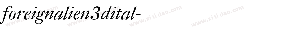 foreignalien3dital字体转换