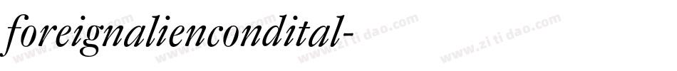 foreignaliencondital字体转换