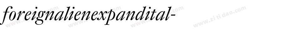 foreignalienexpandital字体转换