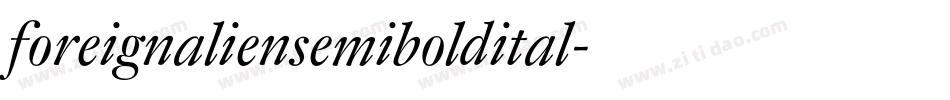 foreignaliensemiboldital字体转换