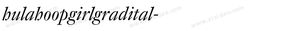 hulahoopgirlgradital字体转换