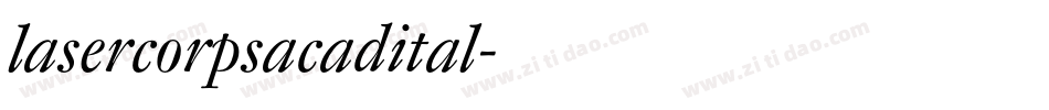 lasercorpsacadital字体转换